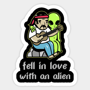 Fell in love with an alien Sticker